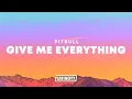 Lagu Pitbull – Give Me Everything (Lyrics)