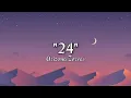 Arizona Zervas - 24 (Lyrics)