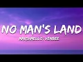 Download Lagu Marshmello, venbee - No Man's Land (Lyrics)