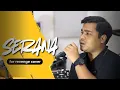 Download Lagu SERANA - FOR REVENGE COVER BY YAYANG
