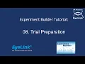Experiment Builder Tutorial 08 - Trial Preparation