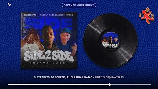 slxcebeats da soultic el cl sico u0026 matao side 2 side heavybass official audio 