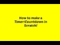 How to make a timer and countdown in Scratch