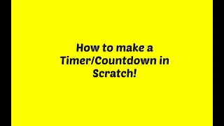 How to make a timer and countdown in Scratch