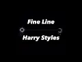 Fine Line - Harry Styles (lyrics)