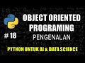 Belajar Object Oriented Programming di Python - Belajar Python Untuk AI Data Science