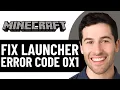 HOW TO FIX MINECRAFT LAUNCHER ERROR CODE 0X1 EASY FIX 2026