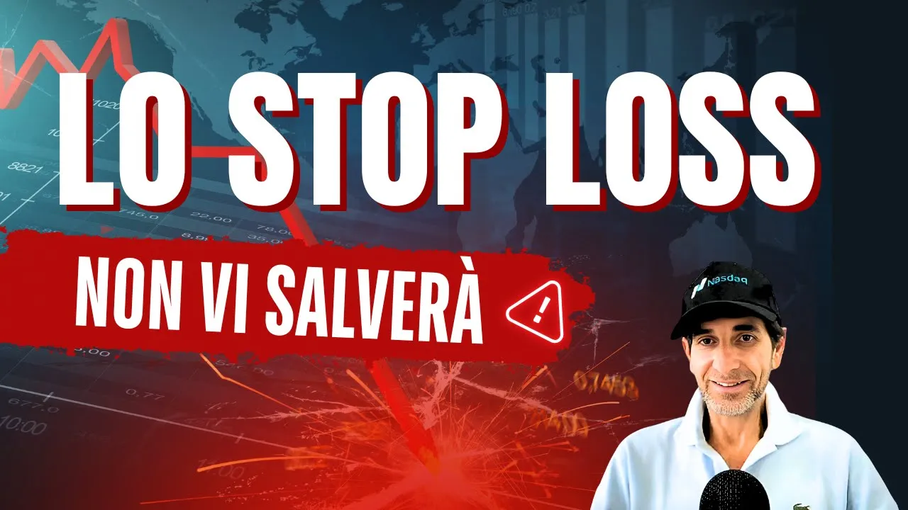 Lo Stop Loss non vi salverà!