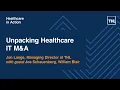 Unpacking Healthcare IT M A with William Blair s Joe Schauenberg
