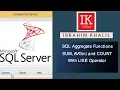 SQL AGGREGATE FUNCTIONS SUM AVG AND COUNT WITH LIKE OPERATOR IK SOFTBD