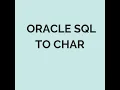 Oracle SQL To Char
