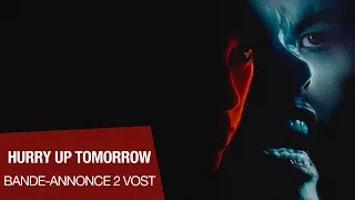HURRY UP TOMORROW - Bande-annonce n°2 VOST