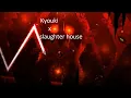 Download Lagu Kyouki x Slaughterhouse (Music: Creo-Crazy)
