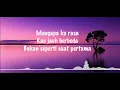 Sahabat Dulu  (Lirik) - Ost. Layangan Putus  Prinsa Mandagie