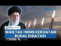 Download Lagu Iran Ogah Tunduk ke AS! Tak Ingin Kekuatan Rudalnya Dibatasi, Tegas Tetap Lanjut Pengayaan Uranium