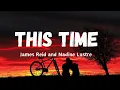 THIS TIME BY JAMES AND NADINE | #jadinediaries #love #lovsongs #songoftheday #lyrics #jadine #music