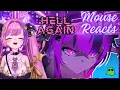 Mouse Reacts to Her New Hell Again