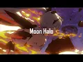 Download Lagu Nightcore - Moon Halo | Honkai Impact 3 [Everlasting Flames]