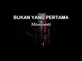 Download Lagu Karaoke dan teks bukan yang pertama | by. Mirnawati
