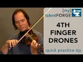 4th Finger Drones - Quick Practice Tip