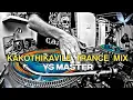 Download Lagu KAKOTHIKAVILE🤍 DJ REMIX 👉[YS MASTER]👈