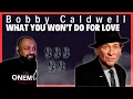 Download Lagu FIRST TIME REACTING TO | Bobby Caldwell - What You Won't Do for Love