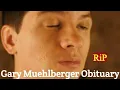 Gary Muehlberger Obituary death Gary Muehlberger Obituary rip news Amir qaisrani