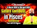 March 8 - April 11 2026 Shani Ast 2026 Why Saturn Combustion in Pisces is a BLESSING for You