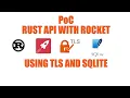 Rust API with TLS Proof Of Concept with a little SQLite