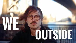 WE OUTSIDE: EPISODE 1