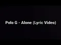 Download Lagu Polo G - Alone (Lyric Video)