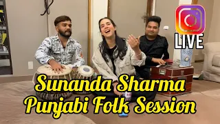 gaddi chal di ae sunanda sharma punjabi folk music session instagram live