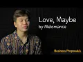 Download Lagu Love, Maybe (사랑인가 봐) - MeloMance (Business Proposal OST) | echodominguez cover
