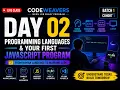 MERN Job Ready Program Day 02 Programming Langs Your First JavaScript Program CodeWeavers