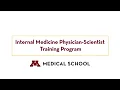 Internal Medicine Physician-Scientist Training Program
