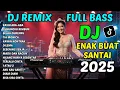 Download Lagu DJ TIKTOK TERBARU 2025 ENAK BUAT SANTAI - KASIH ABA-ABA, KAWIN KONTRAK, GUNUNGKU RIMBUN