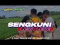 Download Lagu DJ•SENGKUNI•LADA LEDE• GONG JARANAN STYLE (TEAM LABU MUSIC) free flm