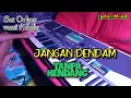 Download Lagu 🔴JANGAN DENDAM (Tanpa Kendang )