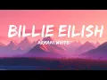 Download Lagu Armani White - Billie Eilish (Lyrics) | 1hour Lyrics