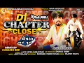 Download Lagu Dj Chapter Close | Anil Bharwad | Dj Kamlesh Brd | ચેપટર તારું પુરું | Attitude Song 2022