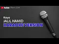 Download Lagu Jalil Hamid - Raya | Tanpa Vokal | Minus One | Karaoke Raya