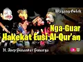 Download Lagu Wayang golek, Nga Guar Hakekat Eusi Alqur,an. ALM ASEP SUNANDAR.S