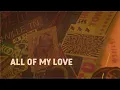 Blake Shelton - All Of My Love (Official Lyric Video)
