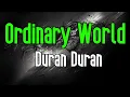 Download Lagu Ordinary World (KARAOKE) | Duran Duran