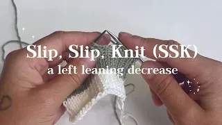 Left Leaning Decrease - Slip Slip Knit SSK