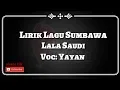 Lirik Lagu Sumbawa - Lala Saudi (Yayan)