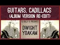 Dwight Yoakam - Guitars, Cadillacs (Album Version Re-Edit)