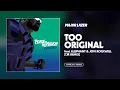 Download Lagu Major Lazer - Too Original (feat. Elliphant \u0026 Jovi Rockwell) (TJR Remix) [Official Audio]