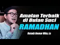 Lagu Inilah Amalan Terbaik di Bulan Suci Ramadhan ~ Ustadz Oemar Mita, Lc Terbaru