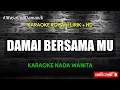 Download Lagu DAMAI BERSAMAMU - KARAOKE ROHANI LIRIK HD ||  Nada Wanita